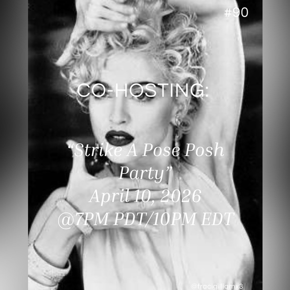 Poshmark Party Co-Host Other - TY for partying w/me! 🎉Co-Hosting: “Strike A Pose Posh Party” on 4/10/26